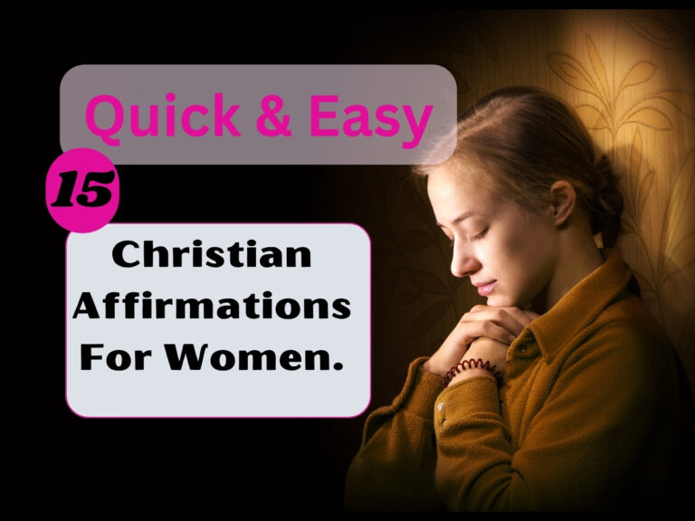 15 Quick Christian Affirmations for Women