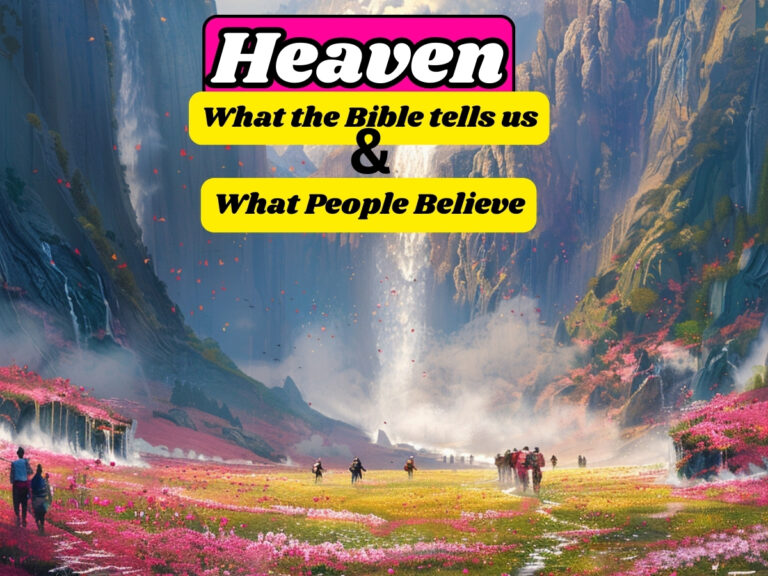 What the Bible Says About Heaven & Common Beliefs
