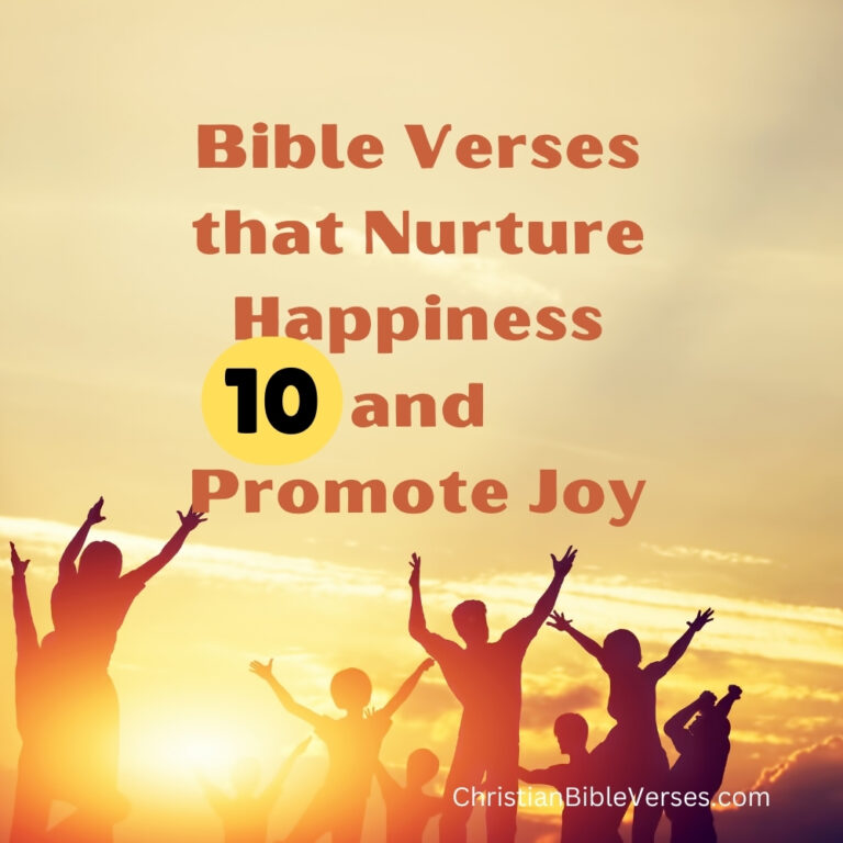 10 Bible Verses That Nurture Happiness and Promote Joy